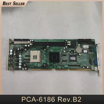 PCA-6186 Rev. B2 PCA6186LV Priemyselné základnej Doske Počítača Pre Advantech