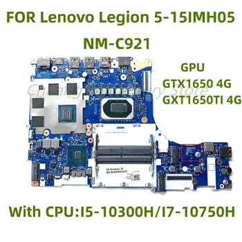 NM-C921 je vhodný pre Lenovo Legenda 5-15IMH05 notebook doska s I5, I7 CPU, GPU: GTX1650/1650TI 4G 100% test OK zásielky