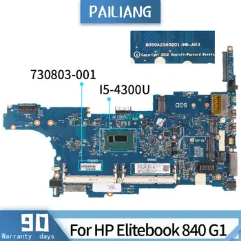 PAILIANG Notebook základná doska Pre HP Elitebook 840 G1 Core SR1ED I5-4300U Doske 730803-001 6050A2560201-MB-A03 tesed DDR3
