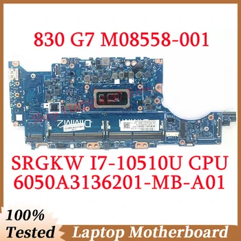 Pre HP 830 G7 840 G7 M08558-001 M08558-501 M08558-601 W/SRGKW I7-10510U CPU 6050A3136201-MB-A01(A1) Notebooku Doske 100% Test