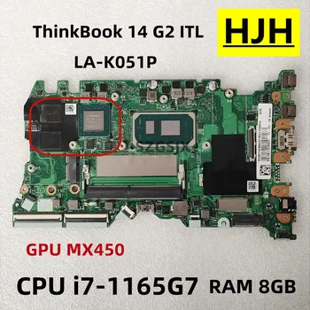 PRE Lenovo ThinkBook 14 G2 ITL, Prenosné Počítače, základná Doska LA-K051P CPU i7-1165G7 GPU: MX450, RAM 8GB